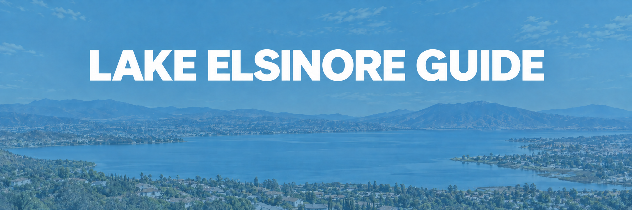Lake Elsinore community and real estate guide by Donald Beamon